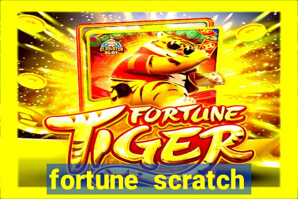 fortune scratch life paga mesmo